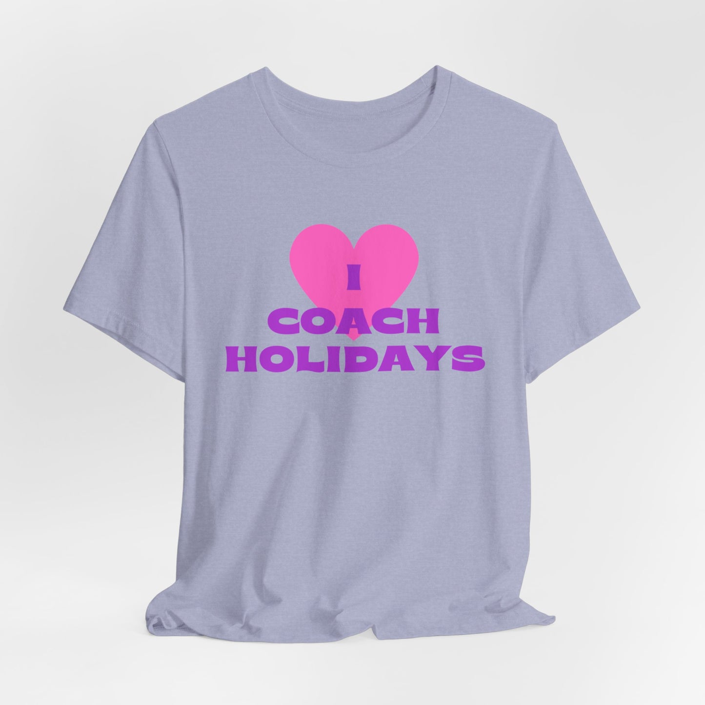 "I Love Coach Holidays" Unisex Jersey Short Sleeve Tee