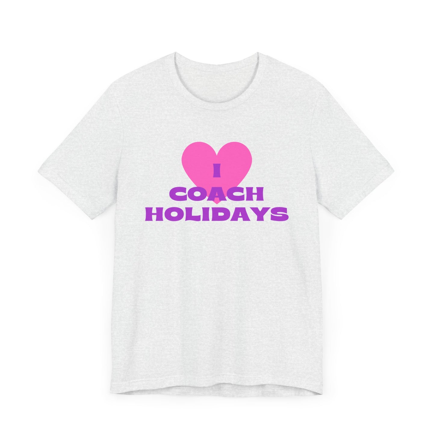 "I Love Coach Holidays" Unisex Jersey Short Sleeve Tee