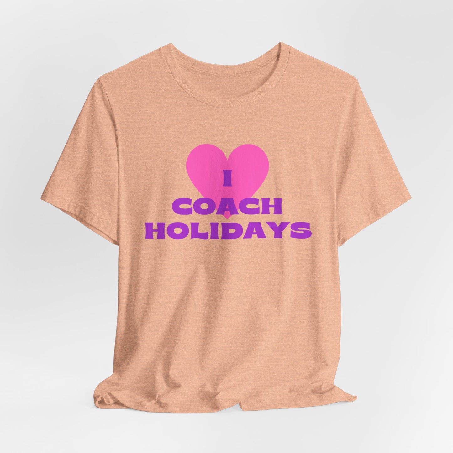 "I Love Coach Holidays" Unisex Jersey Short Sleeve Tee