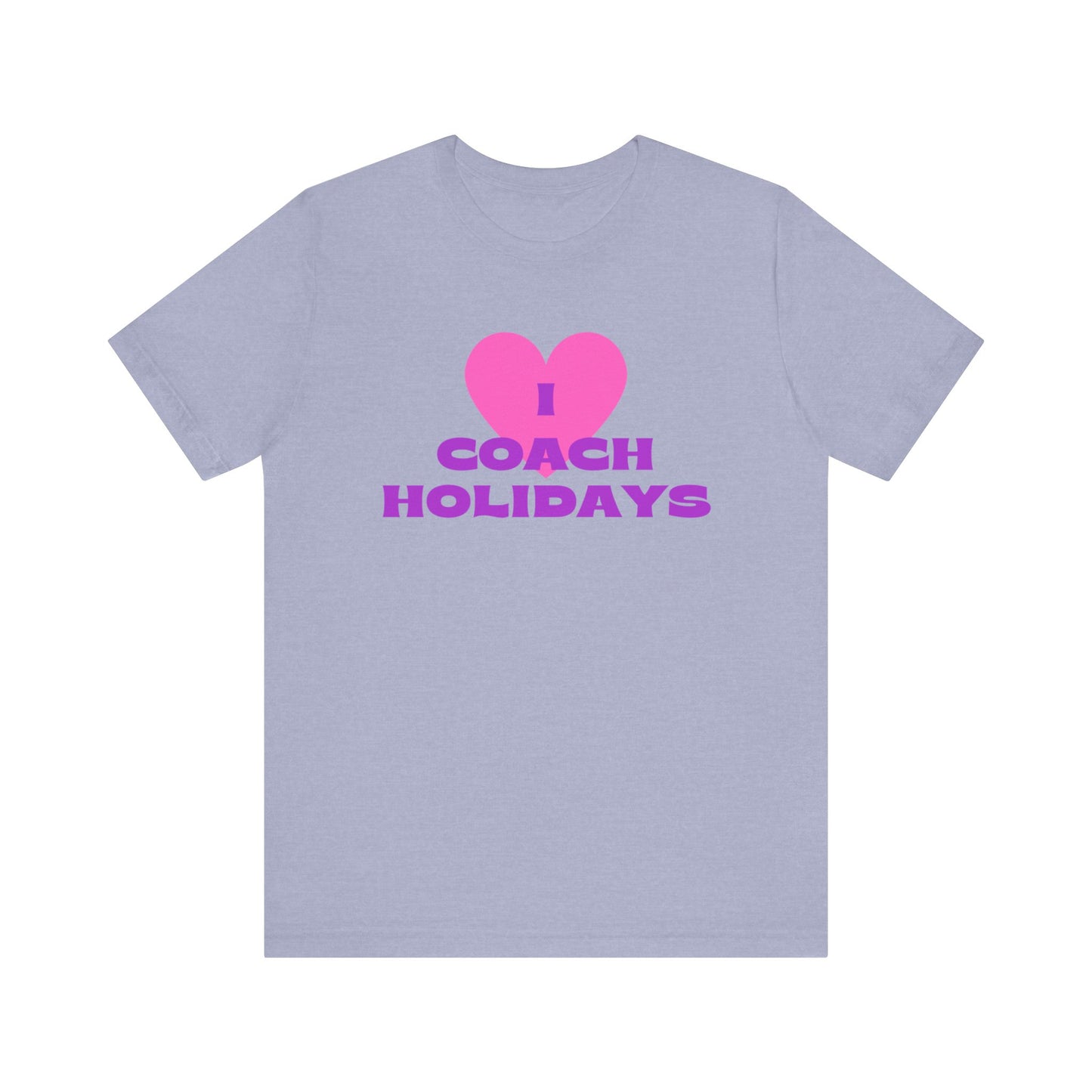 "I Love Coach Holidays" Unisex Jersey Short Sleeve Tee