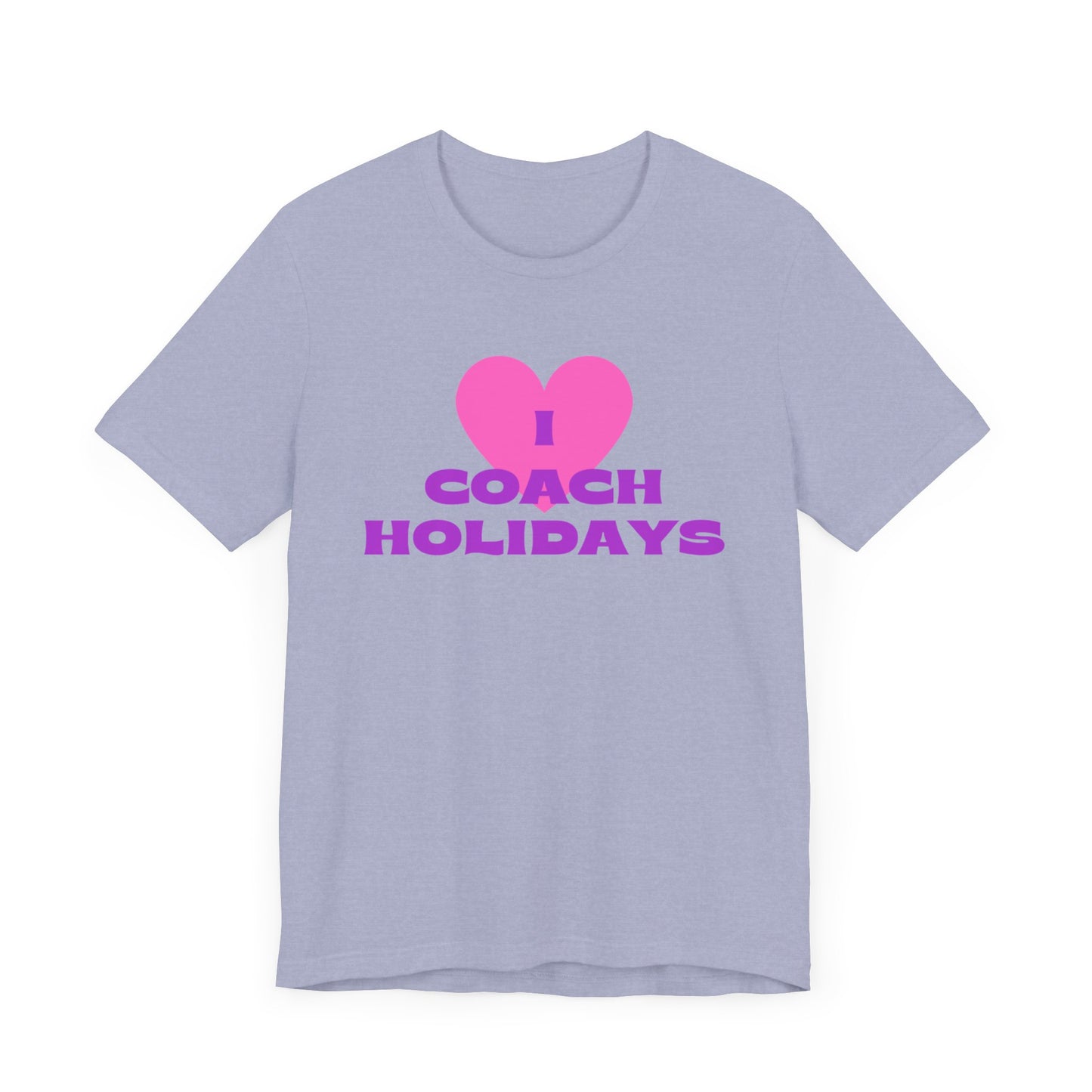 "I Love Coach Holidays" Unisex Jersey Short Sleeve Tee