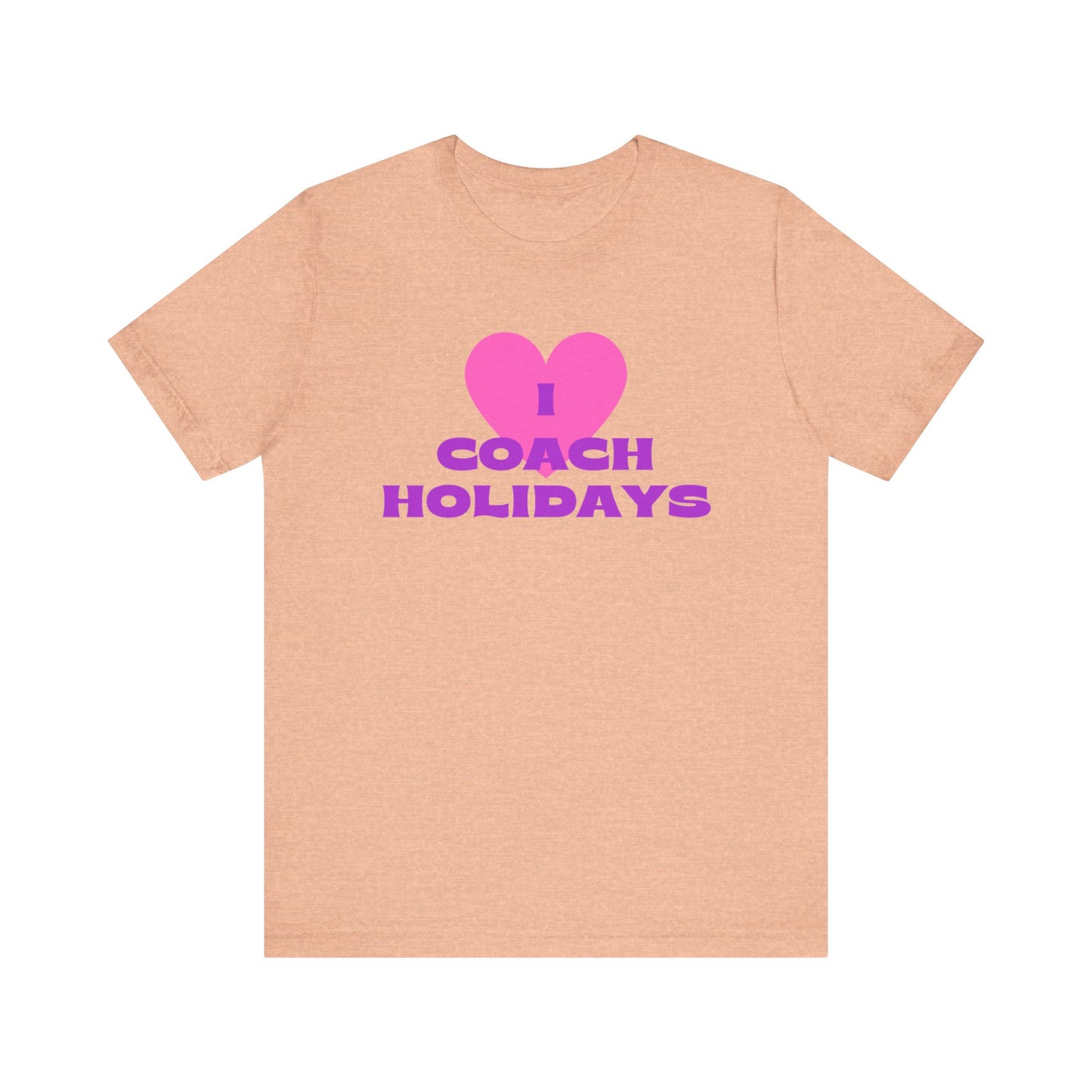 "I Love Coach Holidays" Unisex Jersey Short Sleeve Tee